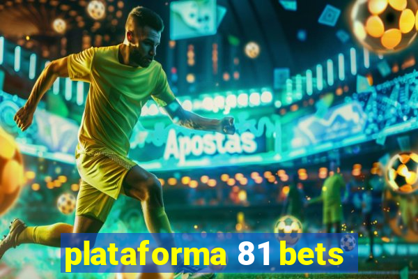 plataforma 81 bets